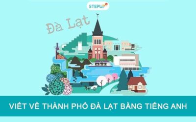 Viết về thành phố Đà Lạt bằng tiếng Anh hay nhất