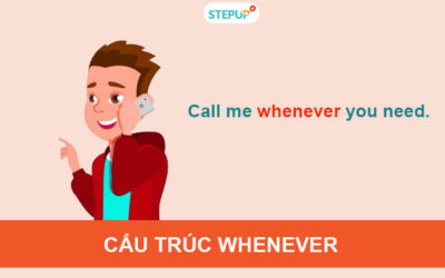 Cấu trúc whenever trong tiếng Anh chính xác nhất