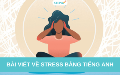 Tổng hợp bài viết về stress bằng tiếng Anh hay