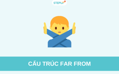 Nắm chắc cấu trúc Far from trong 5 phút