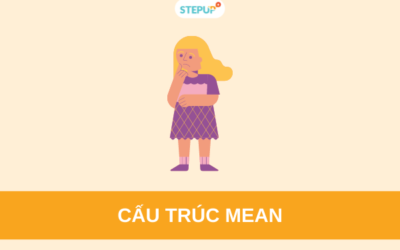 Cấu trúc mean: Cách dùng và các cụm từ thông dụng