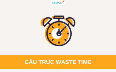 Cấu trúc waste time trong tiếng Anh chính xác