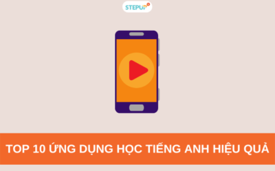 Top 10 ứng dụng học tiếng Anh hiệu quả