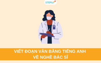 Viết đoạn văn bằng tiếng Anh về nghề bác sĩ đầy đủ kèm dịch