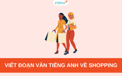 Viết đoạn văn tiếng Anh về shopping kèm dịch [3 MẪU]