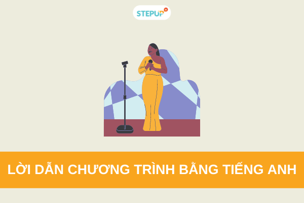 Lời dẫn chương trình bằng tiếng Anh đủ chủ đề