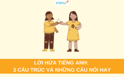 Lời hứa tiếng Anh: 3 cấu trúc và những câu nói hay